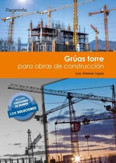 GRUAS TORRE PARA OBRAS DE CONSTRUCCION - 9788428340441